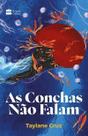 As Conchas Não Falam