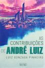 As Contribuições de André Luiz As Contribuições de André Luiz