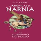 As Crônicas de Nárnia - Edição de Luxo: O Sobrinho do Mago