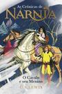 As Crônicas de Nárnia - O Cavalo e Seu Menino - Coleção de Luxo