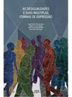 As desigualdades e suas múltiplas formas de expressão