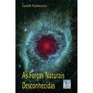 As Forças Naturais Desconhecidas - Conhecimento