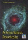 As Forças Naturais Desconhecidas