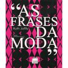As Frases Da Moda