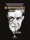 As identificações - freud lacan As identificações - freud lacan