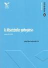As Misericórdias Portuguesas: Séculos Xvi e Xviii As Misericórdias Portuguesas: Séculos Xvi e Xviii