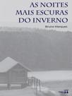 As noites mais escuras do inverno As noites mais escuras do inverno