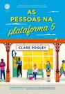 As Pessoas na Plataforma 5 As Pessoas na Plataforma 5