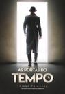 As Portas Do Tempo - Vida & Consciência As Portas Do Tempo - Vida & Consciência