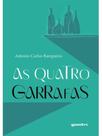 As quatro garrafas