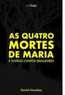 As quatro mortes de maria