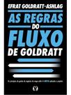As regras do fluxo de goldratt (rules of flow)