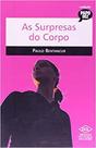 As Surpresas Do Corpo As Surpresas Do Corpo