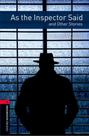 As The Inspector Said And Other Stories - Oxford Bookworms Library - Level 3 - Third Edition - Oxford University Press - ELT As The Inspector Said And Other Stories - Oxford Bookworms Library - Level 3 - Third Edition - Oxford University Press - ELT