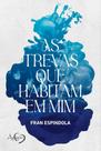 As Trevas Que Habitam Em Mim As Trevas Que Habitam Em Mim