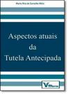Aspectos Atuais da Tutela Antecipada - VERBATIM EDITORA