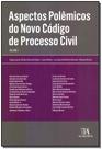 Aspectos Polêmicos do Novo Código de Processo Civil - Vol. 01