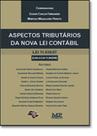 Aspectos Tributários da Nova Lei Contábil Aspectos Tributários da Nova Lei Contábil