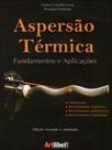 Aspersao termica - fundamentos e aplicaçoes