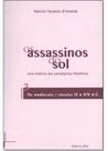 Assassinos do Sol, Os: Uma História dos Paradigmas Filosóficos - Vol.3 - UFRJ
