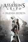 Assassins Creed: A cruzada secreta Paperback Bowden, Oliver and Vinagre, Ryta