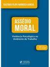 Assédio moral - violência psicológica no ambiente de trabalho - 2026