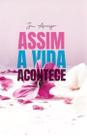 Assim a vida acontece