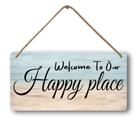 Assine Masleo Bem-vindo ao nosso Happy Place Wood 20x30cm
