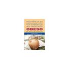 Assistência de Enfermagem ao Paciente Obeso - Pré, Trans e Pós-Operatório - MEDBOOK EDITORA CIENTIFICA Assistência de Enfermagem ao Paciente Obeso - Pré, Trans e Pós-Operatório - MEDBOOK EDITORA CIENTIFICA
