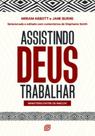 Assistindo Deus trabalhar: ministério entre os Macuxi Assistindo Deus trabalhar: ministério entre os Macuxi