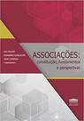 Associaçoes - constituiçao, fundamentos e pérspectivas