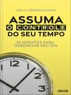Assuma o controle do seu tempo