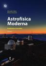 Astrofísica moderna: fenómenos e conceitos (Volume 1)