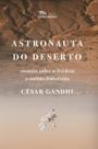 Astronauta do Deserto Astronauta do Deserto