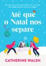 Até Que O Natal Nos Separe