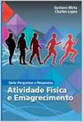 Atividade física e emagrecimento Atividade física e emagrecimento