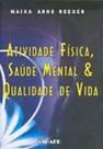 Atividade física, saúde mental e qualidade de vida - SHAPE Atividade física, saúde mental e qualidade de vida - SHAPE