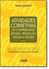 Atividades Corretivas de Compreensão Leitora, Produção Textual e Escrita - Vol.3 - WAK