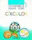 Atividades e Jogos Com Círculos - SCIPIONE