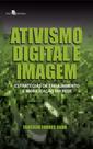 Ativismo digital e imagem - PACO EDITORIAL