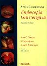 Atlas colorido de endoscopia ginecologica Atlas colorido de endoscopia ginecologica