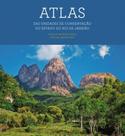 Atlas das unidades de conservaçao do estado do rio de janeiro