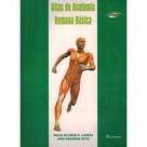 Atlas de Anatomia Humana Básica Paulo Ricardo R. Larosa João Gregório Neto Atlas de Anatomia Humana Básica Paulo Ricardo R. Larosa João Gregório Neto