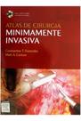 Atlas de Cirurgia Minimamente Invasiva - Elsevier