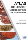 Atlas de Lesões Macroscópicas Em Ruminantes - Lidel