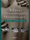 Atlas de ultrasonografia dermatologica Atlas de ultrasonografia dermatologica