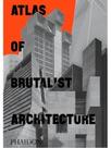 Atlas of brutalist architecture - classic format