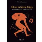 Atletas na Grécia Antiga: da competição à excelência