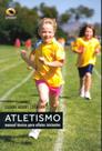 Atletismo. Manual Técnico Para Atletas Iniciantes