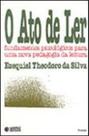 Ato De Ler, O - Silva